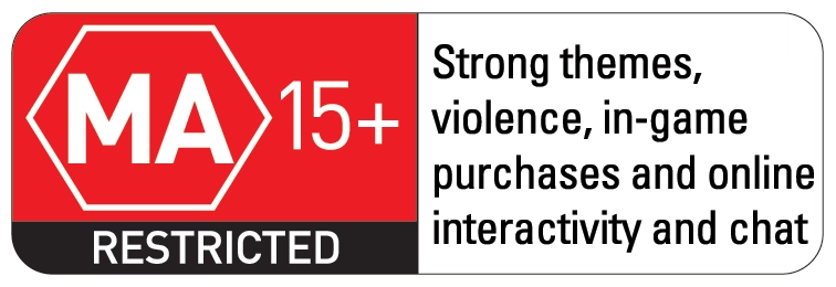 Mature 15+ Restricted; Strong themes and violence, online interactivity and chat, in-game purchases